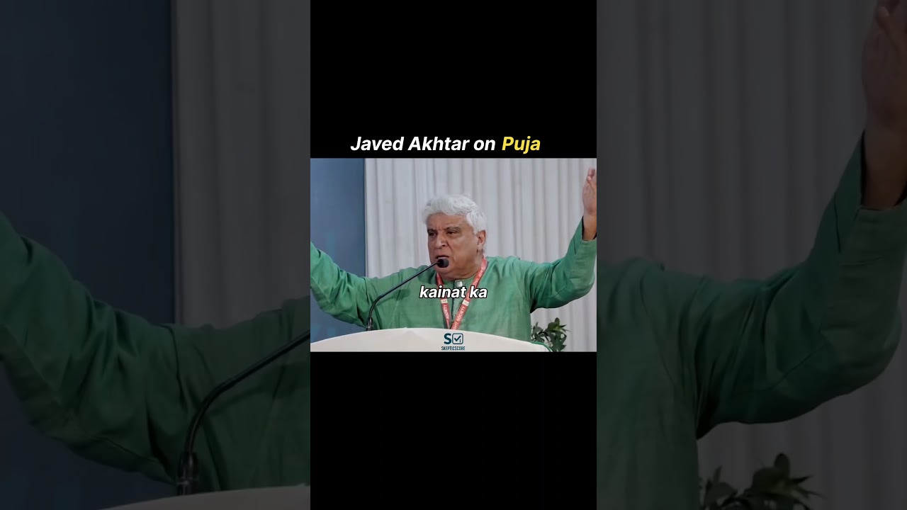 Javed Akhtar on Puja 