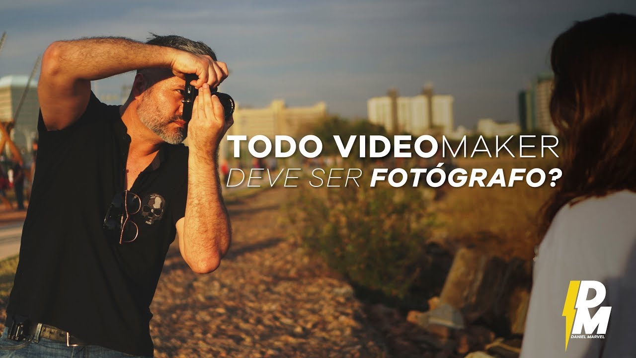 TODO VIDEOMAKER DEVE SER FOTÓGRAFO?