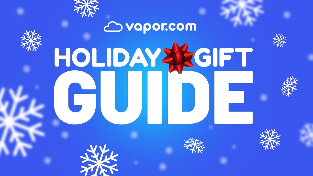 vapor.com HOLIDAY GIFT GUIDE 2020-2021 Best Vaporizers and Smoking Accessories for your Wishlist