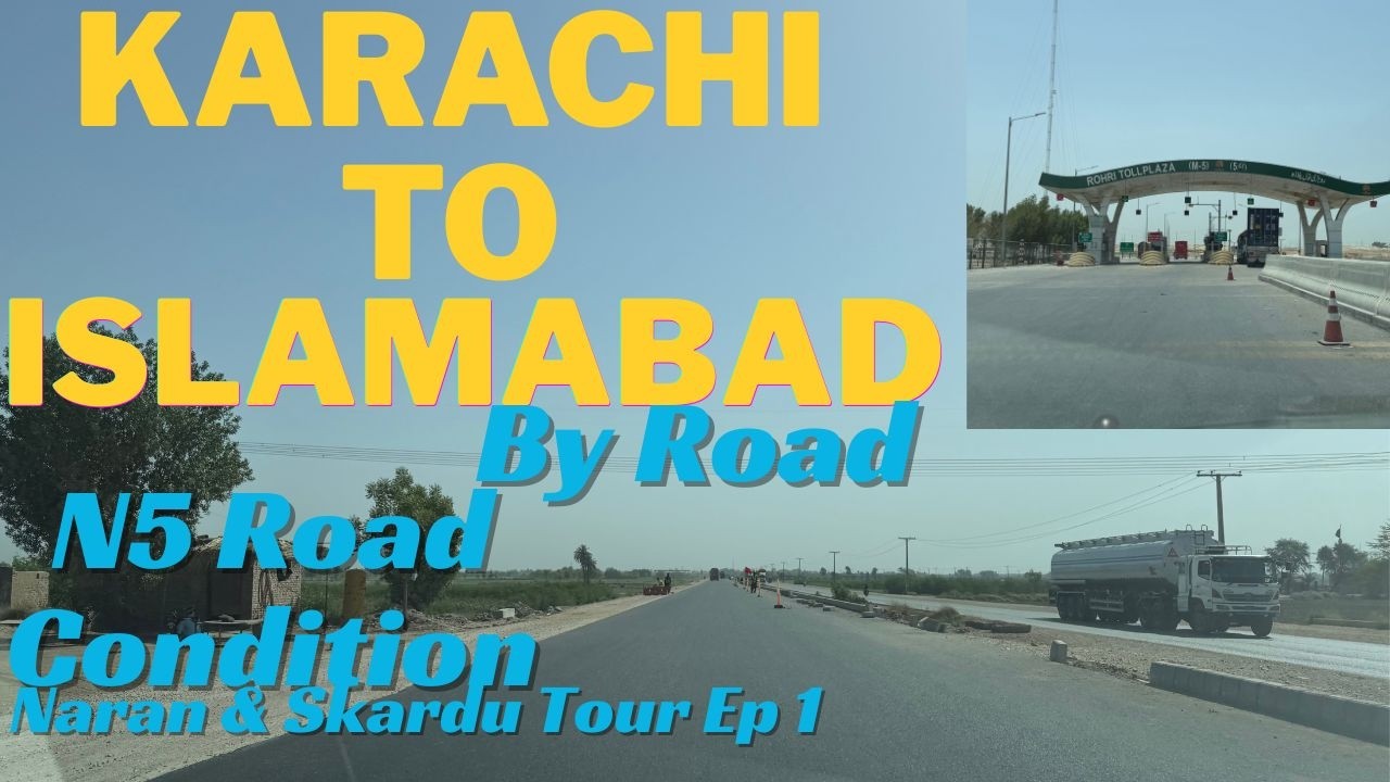 Karachi To Islamabad By Road with Family 2026 || Naran and Skardu Tour Ep 1 || Karachi to Sukkur