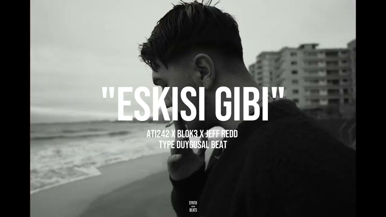 [SATILIK] ATI242 X JEFF REDD X BLOK3 TYPE DUYGUSAL BEAT 