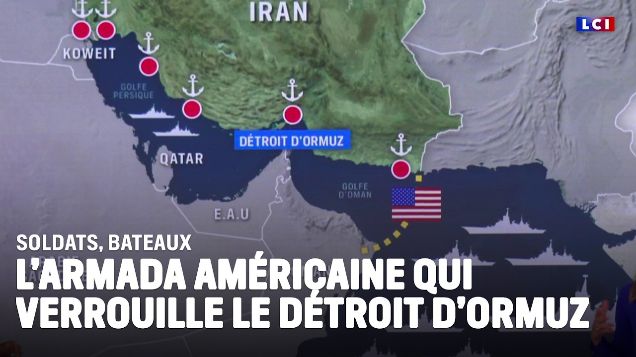 L&rsquo;armada am&eacute;ricaine qui verrouille le d&eacute;troit d'Ormuz｜LCI