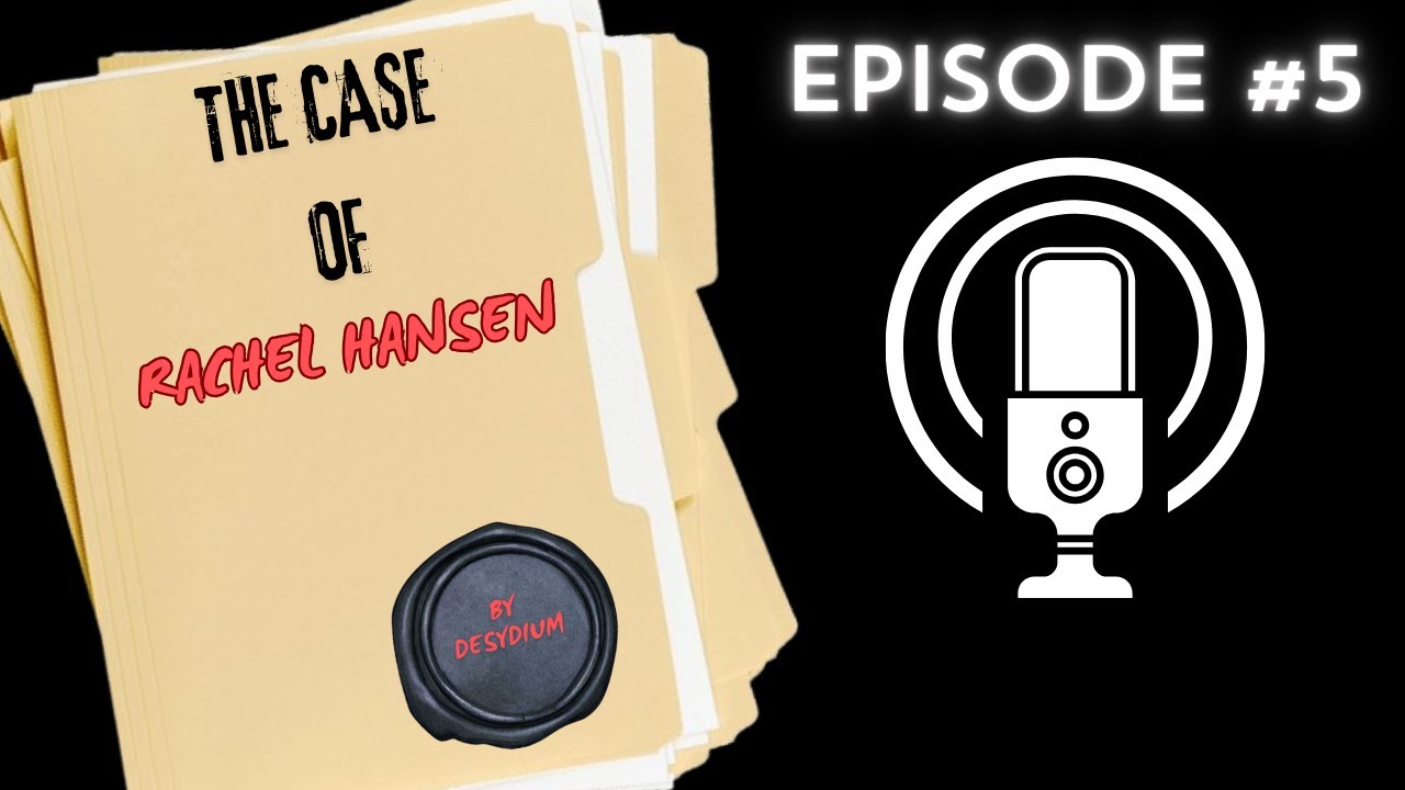 The Case of Rachel Hansen - No Justice