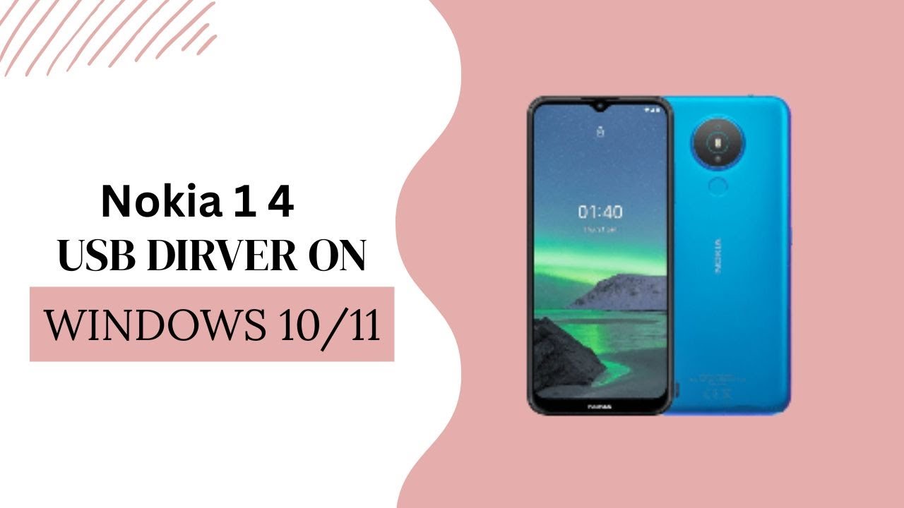 Nokia 1 4 USB Driver on Windows 10/11 Free Download
