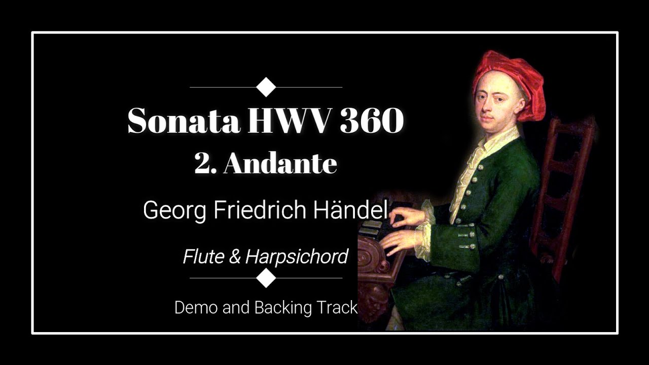 2. Andante - Sonata HWV 360 - Georg Friedrich Händel - Demo and backing track.