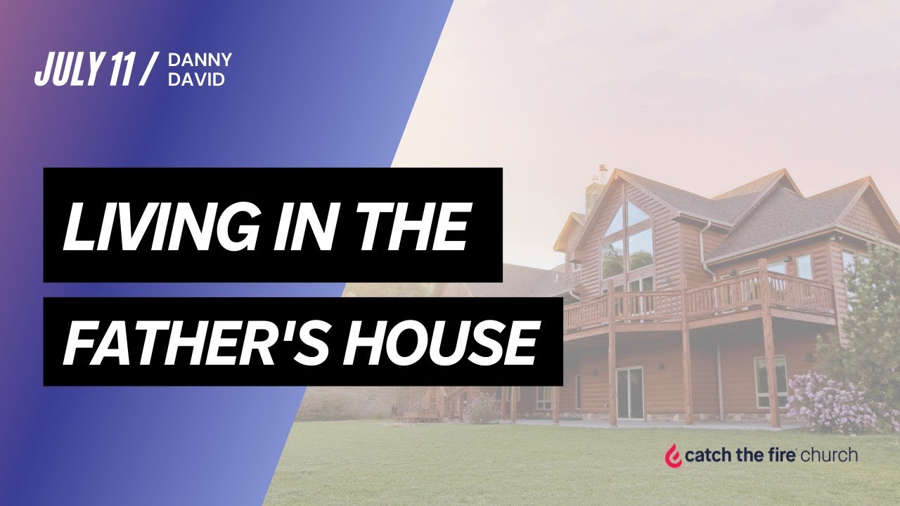 Living in the Father's House | Danny David | Sunday Service Online