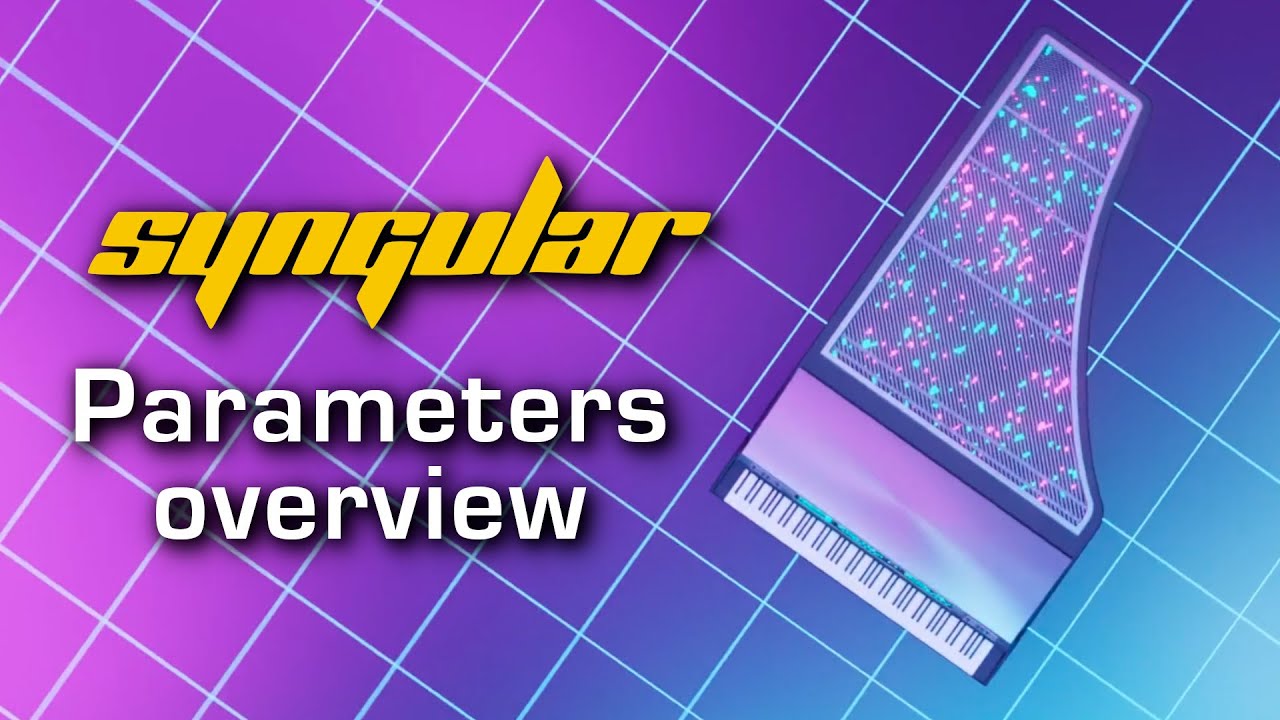 Syngular | Parameters overview