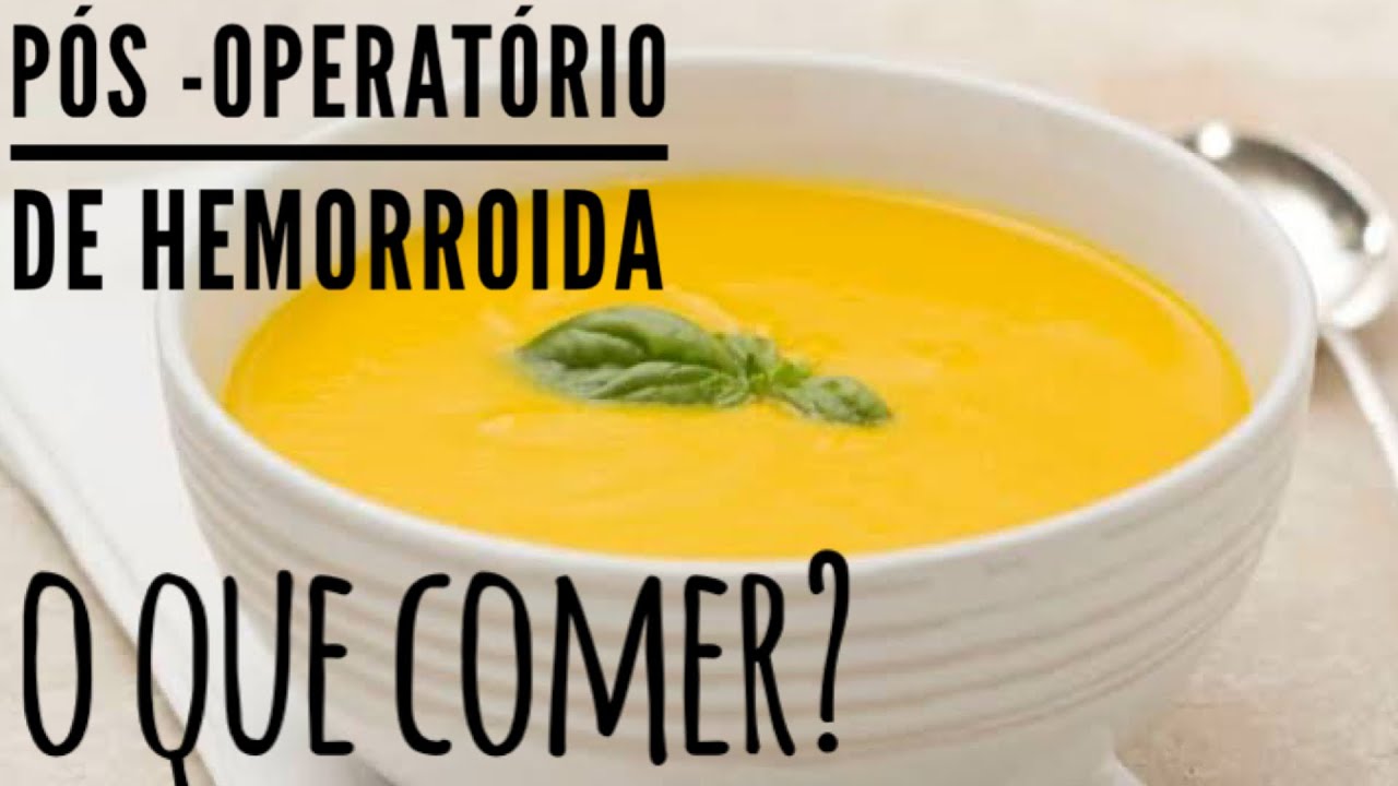 Coma isso no pós-operatório de hemorroida!