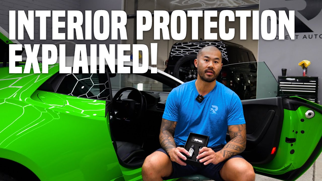 INTERIOR PROTECTION EXPLAINED!