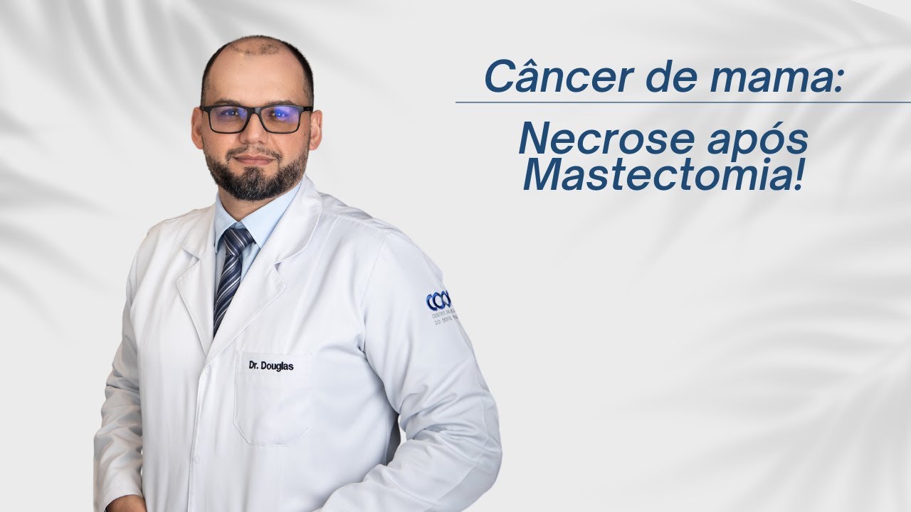 Necrose após a mastectomia: o que fazer, doutor?
