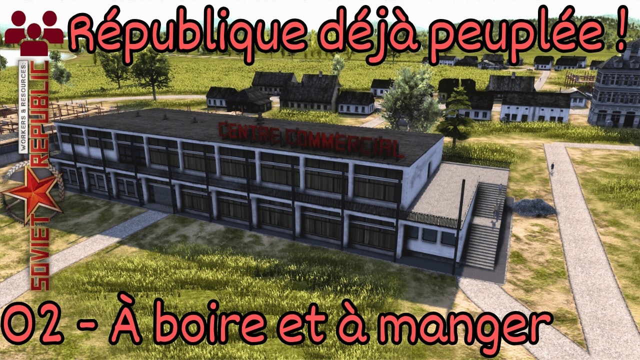 [FR] République déjà peuplée || Ép. 02 || Soviet Republic