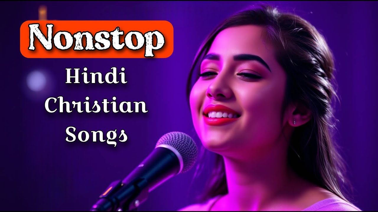 Nonstop Hindi Christian Song | Nonstop Hindi Gospel Songs | Subha Ki Aradhana Geet | Bhajans Songs |