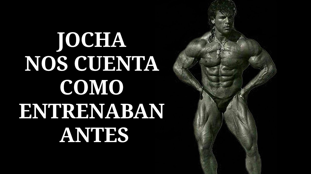 JOCHA NOS CUENTA COMO ENTRENABAN ANTES