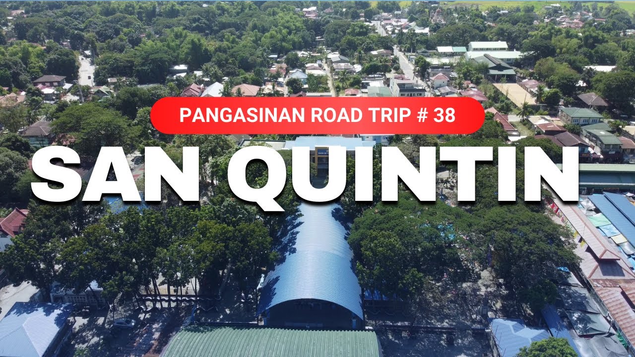 SAN QUINTIN Pangasinan Road Trip No. 38 Driving Tour Aerial View