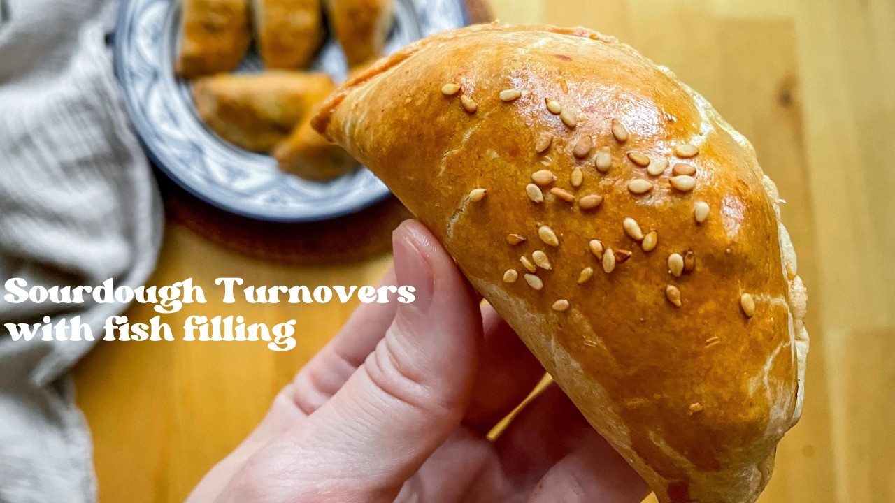 Sourdough Turnovers with Fish & Veggies | Savory French Chaussons Recipe