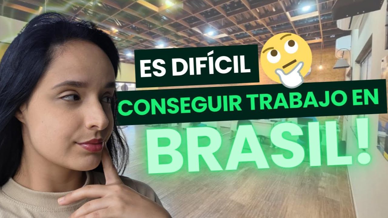 Qué tan FACIL es buscar trabajo en BRASIL!!