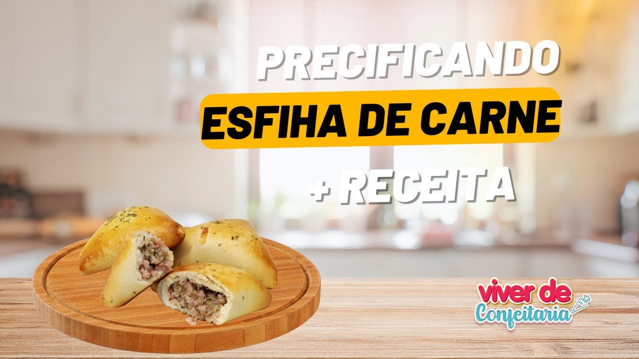 Como Precificar Esfiha de Carne | RECEITA de Esfiha de Carne