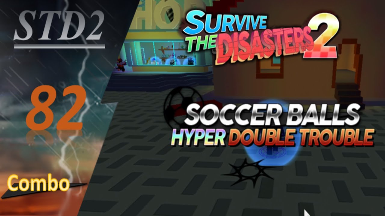 Roblox - Survive The Disasters 2: Hyper Double Trouble (82)