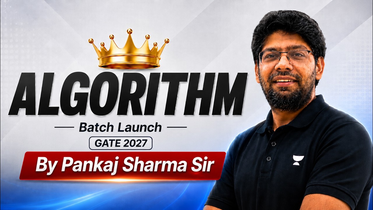 Algorithm Batch Launch for GATE 2027 | Complete Algorithms Course by Pankaj Sharma Sir