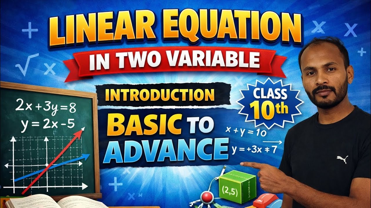 Linear Equation in Two Variables | Class 10 Maths One Shot 🔥 Basic to Advanced
