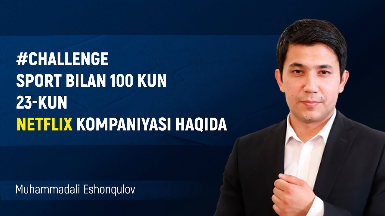 SPORT BILAN 100 KUN 🏃23-kun mavzusi: NETFLIX kompaniyasi tarixi #challenge