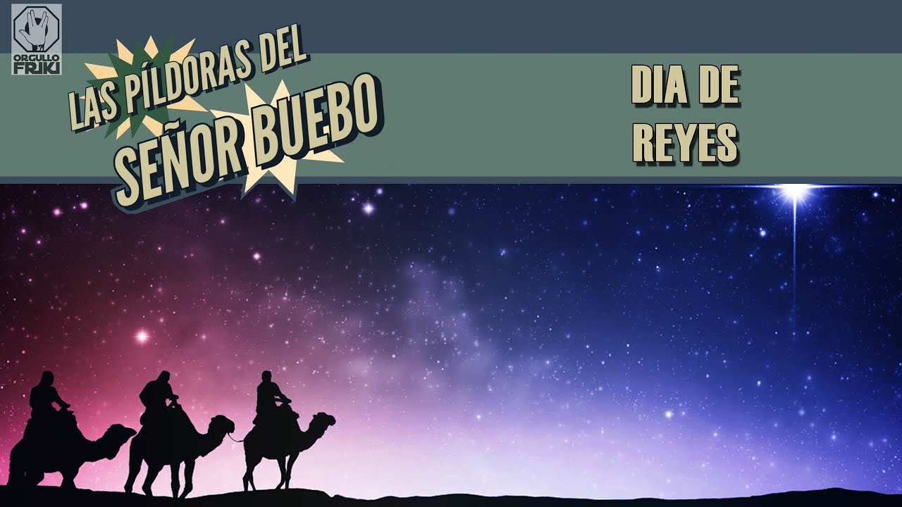 LPDSB: Día de Reyes 