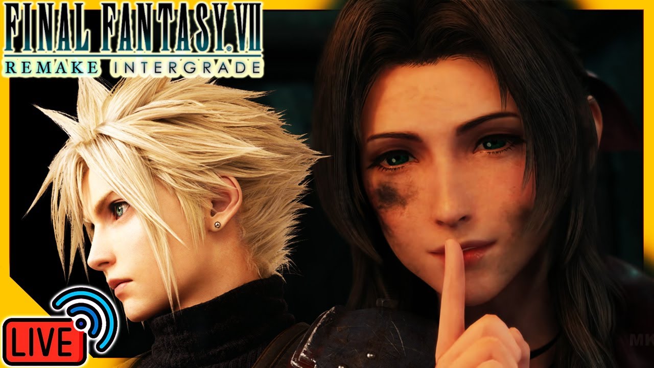 【LIVE🔴】✨最終幻想7 REMAKE・FINAL FANTASY VII REMAKE INTERGRADE✨繼續主綫衝衝衝！※游戲主綫劇情通關就結束！