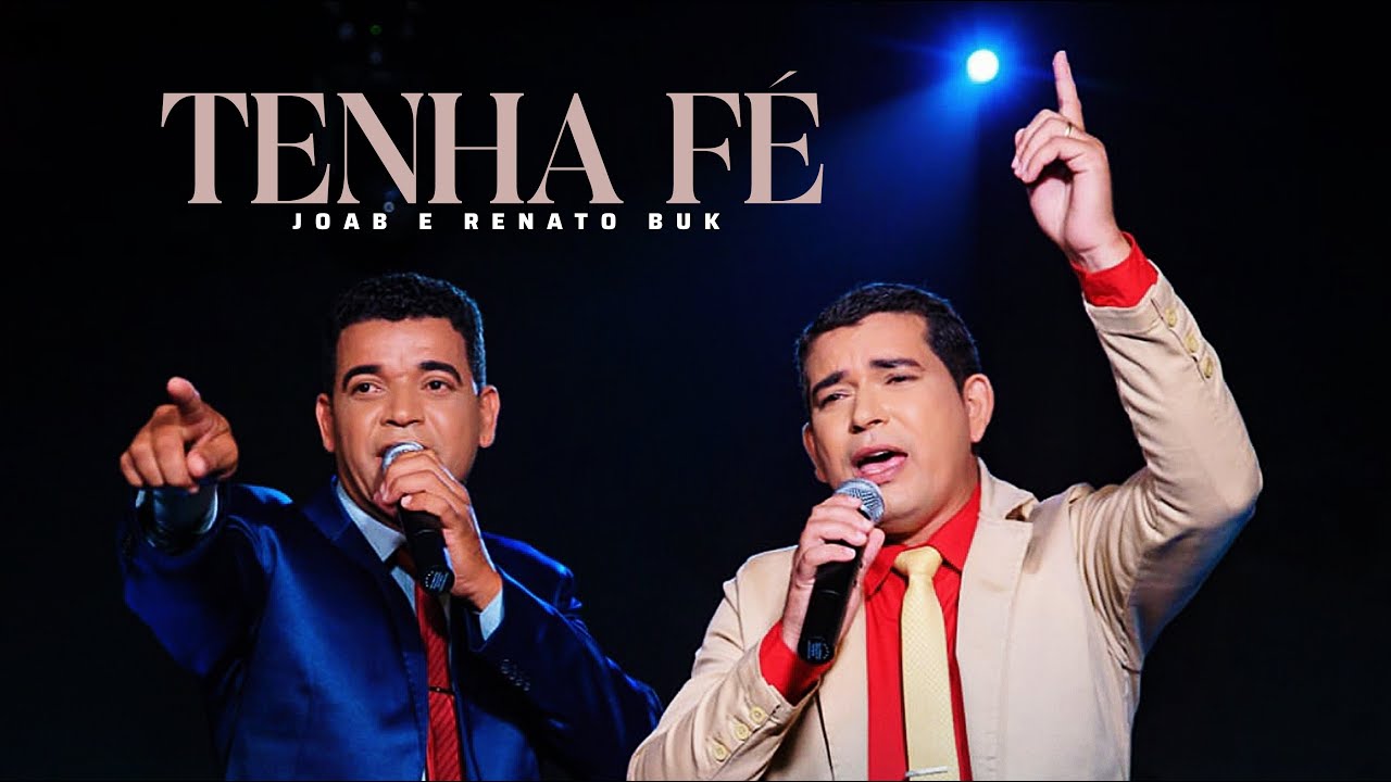 Tenha Fé - Joab e Renato Buk (Clipe Oficial)