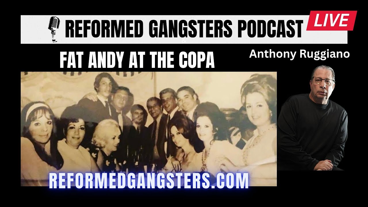 Fat Andy The Italian Mafia And The Copacabana