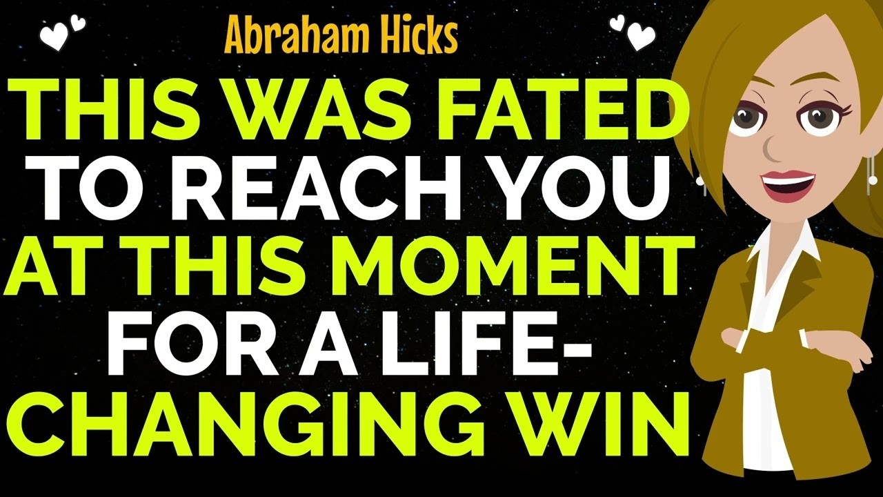 This Was Fated To Reach You At This Moment For A Life-Changing Win!✨✅Abraham Hicks 2026