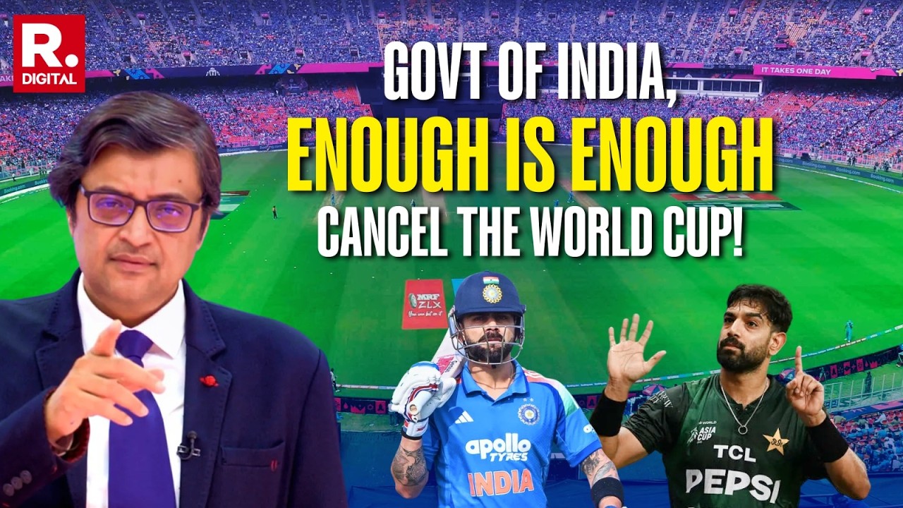 Arnab: Govt Must Step In And Cancel The World Cup Joke As Pakistan Boycotts India Match