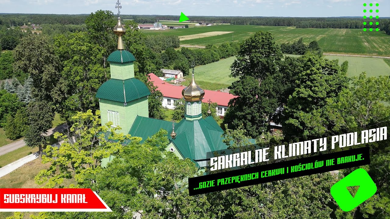 Cerkwie i Kościoły w podlaskim klimacie...
