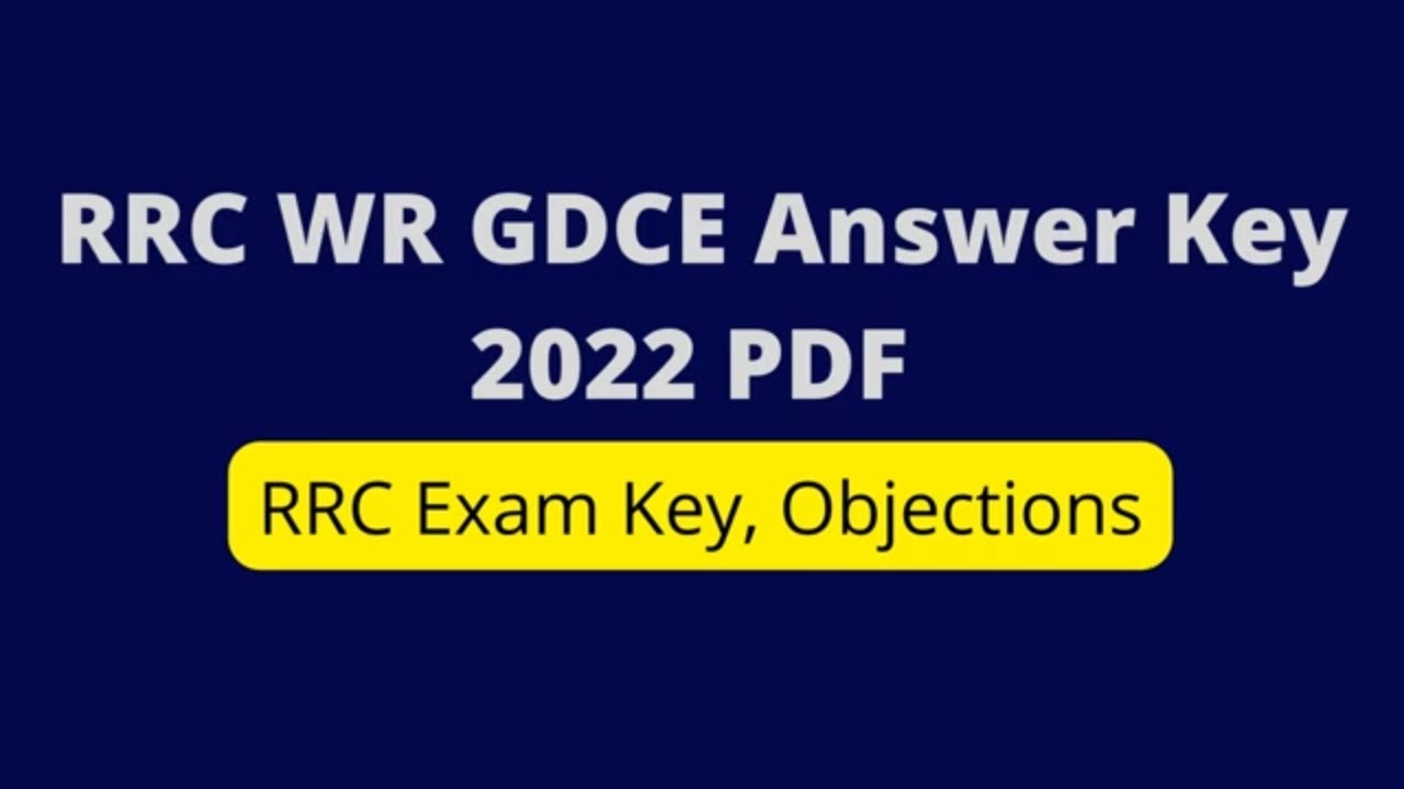 RRC WR GDCE Answer Key 2022 PDF