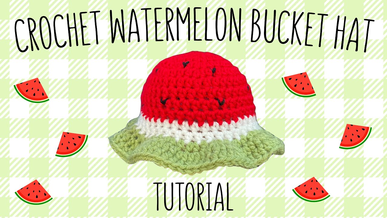 HOW TO CROCHET A BABY WATERMELON BUCKET HAT – FAST & EASY FOR BEGINNERS