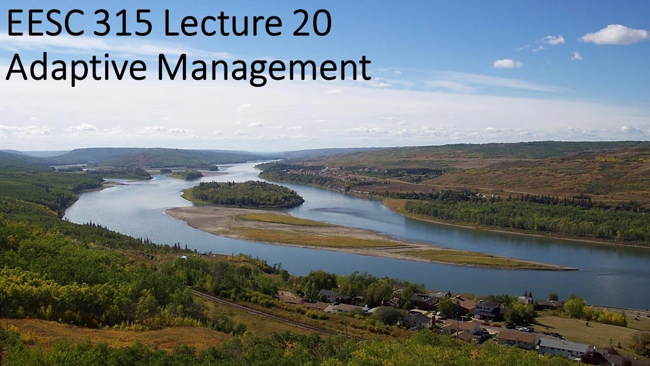 Lecture 20   Adaptive Management