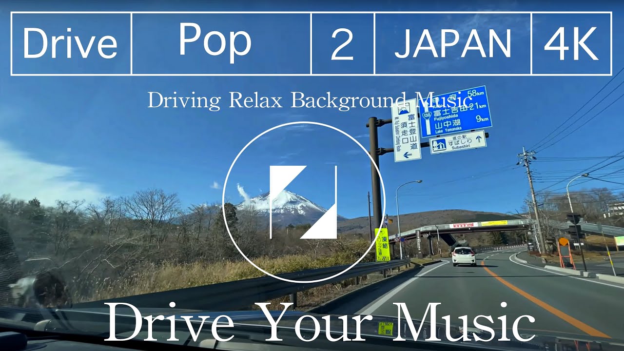 🗻【4K】Relax Driving Music -Best Happy Pop Songs Japan Fuji road video #2