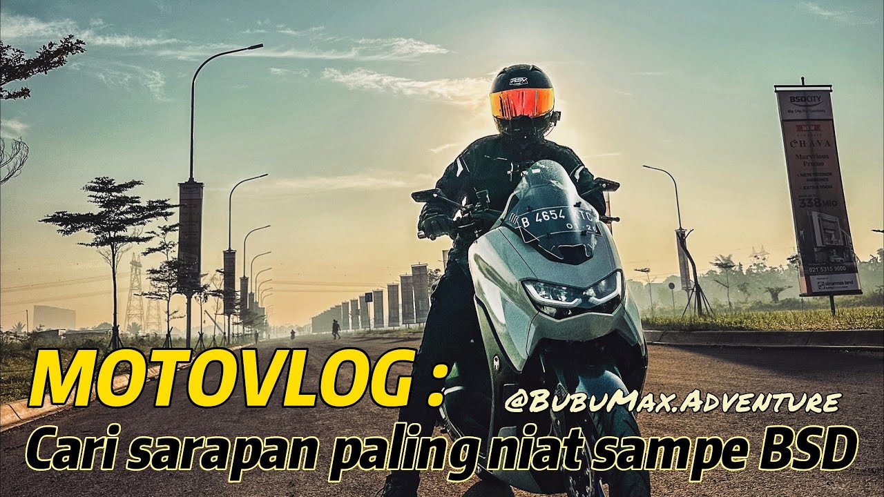 [MOTOVLOG] : Sarapan paling niat sampe BSD | IG : @bubumax.adventure