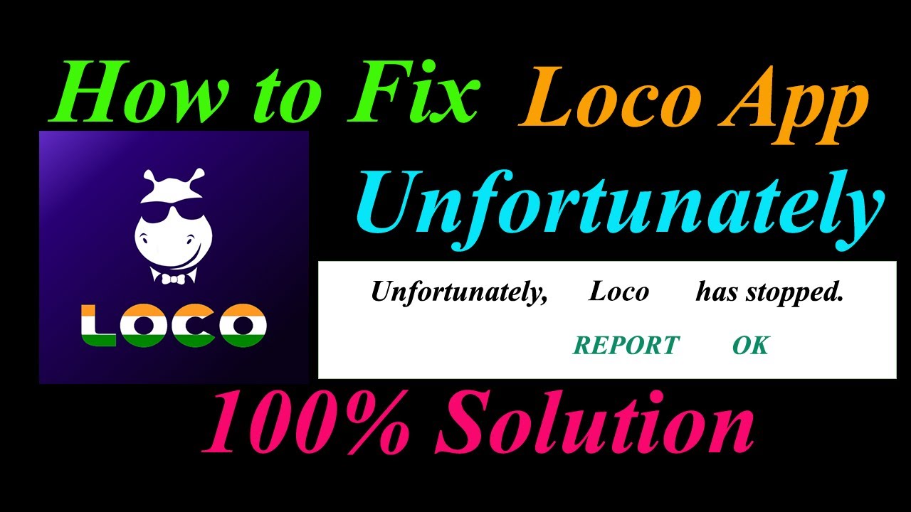 How to fix Loco App Unfortunately Has Stopped Problem Solution - Loco Stopped Error