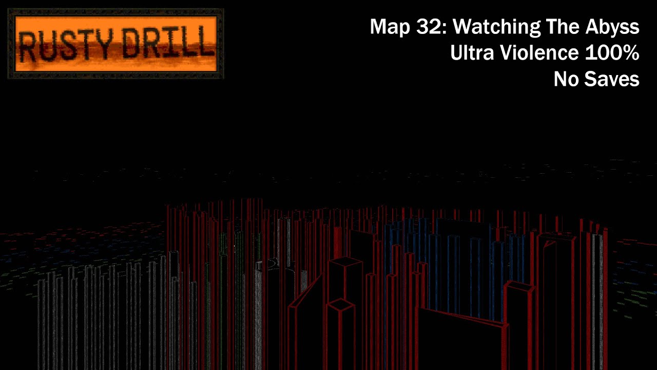 (Doom II) Rusty Drill - Map32: Watching The Abyss (UV-Max)