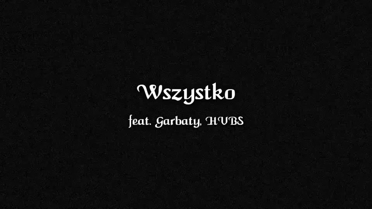 DeZu feat. Garbaty, Hvbs - Wszystko (prod. Causmic) #Project_ONE