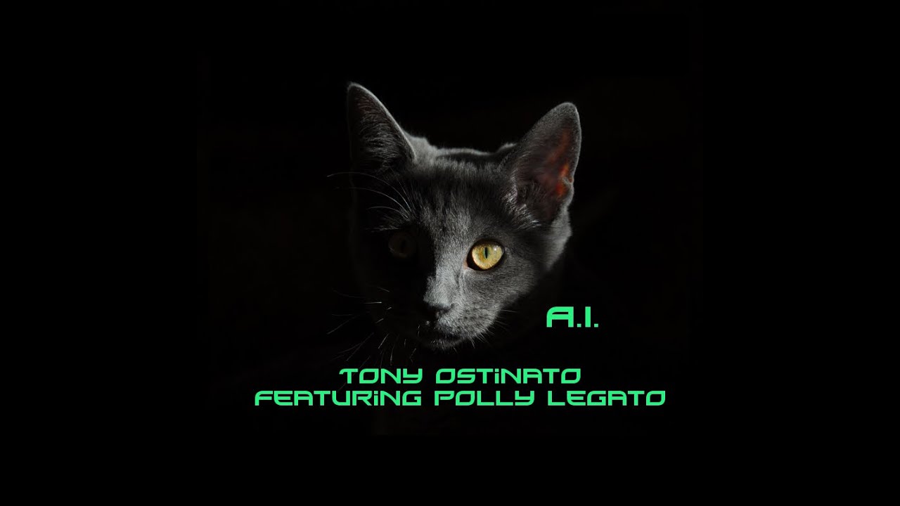 A.I. - Tony Ostinato Feat. Polly Legato