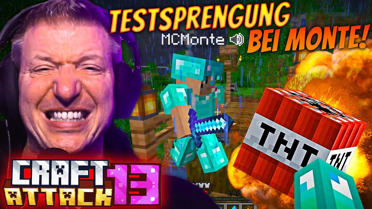 TESTSPRENGUNG bei MONTE ESKALIERT😱💀| SCHRADINS erster TAG in CRAFT ATTACK 13⚔️⛏️ #1