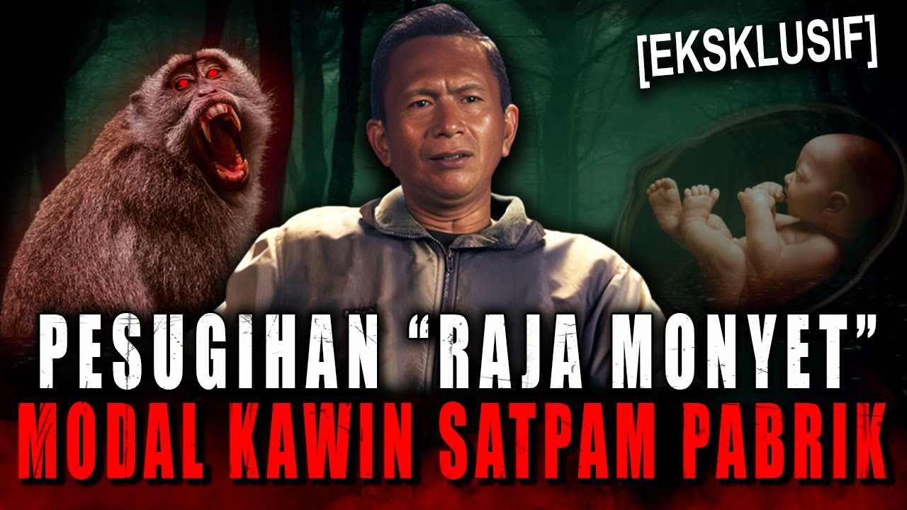 PUSING PACAR HAMIL DILUAR NIKAH, SATPAM PABRIK INI KASBON KEKANTOR DEMI RITUAL PESUGIHAN MONYET !!