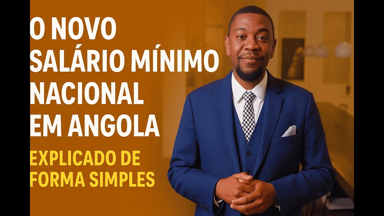 O NOVO SAL&Aacute;RIO M&Iacute;NIMO NACIONAL EM ANGOLA &ndash; EXPLICADO DE FORMA SIMPLES
