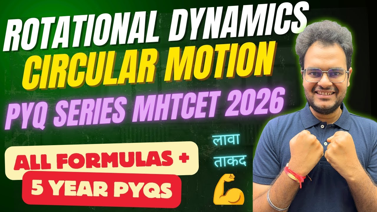 📘Physics PYQ Series for MHT-CET 2026 | Rotational Dynamics | Lec-4