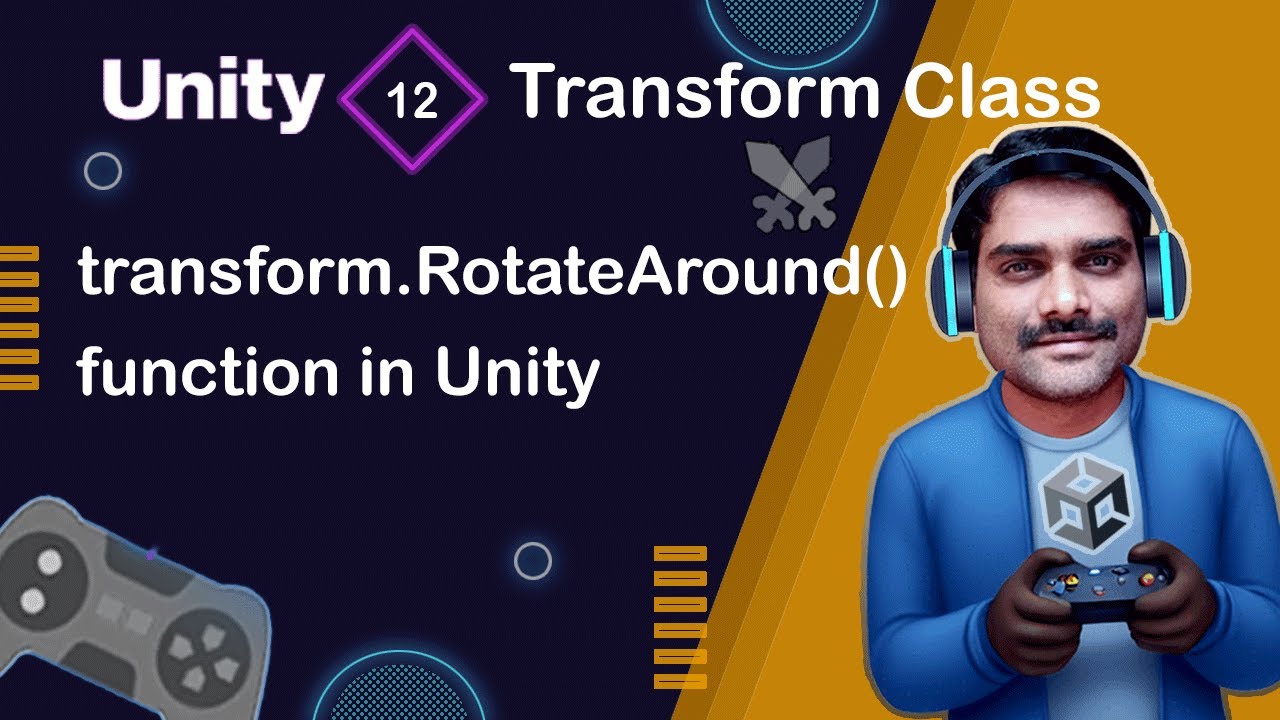 transform.RotateAround() Function in Unity - Unity Scripting API Transform Tutorial 12 🚀