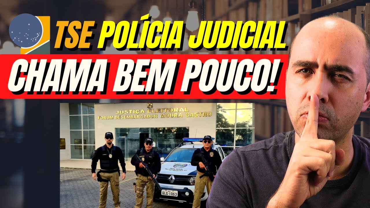 TSE Agente da Polícia Judicial: realidades que ninguém fala!