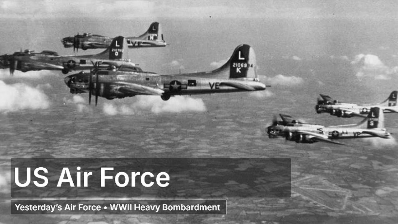 Yesterday&rsquo;s Air Force &bull; WWII Heavy Bombardment