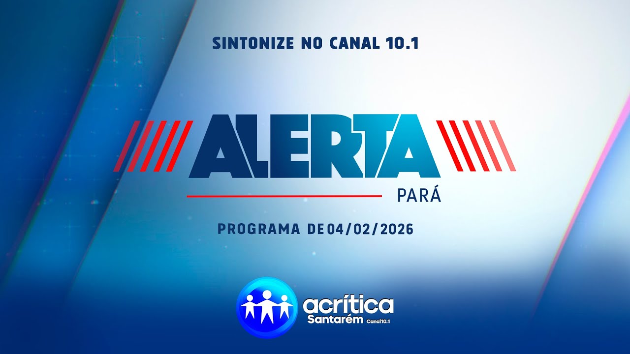 ALERTA PARÁ 04/02/2026