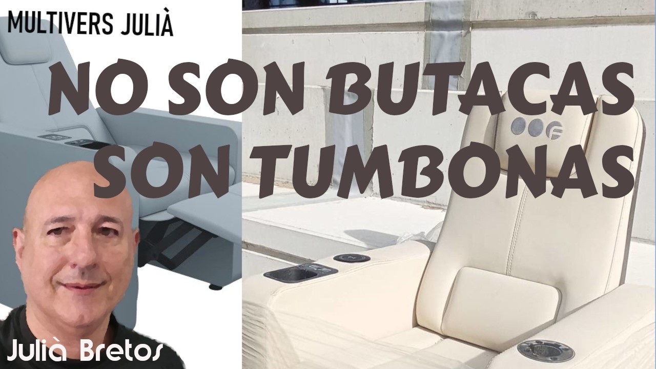 No son butacas, son tumbonas